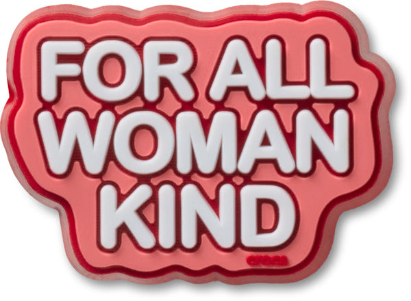 For All Woman Kind