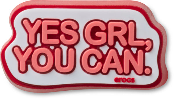Yes Girl You Can